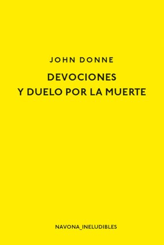 Devociones y duelo por la muerte (Los ineludibles)