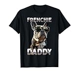Frenchie Daddyフレンチー パパ 父の日 フレンチブルドッグ Tシャツ