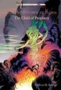 Buy The Child Of Prophecy: The Imperium Saga: The Adventures of Kyria — BookShops.in