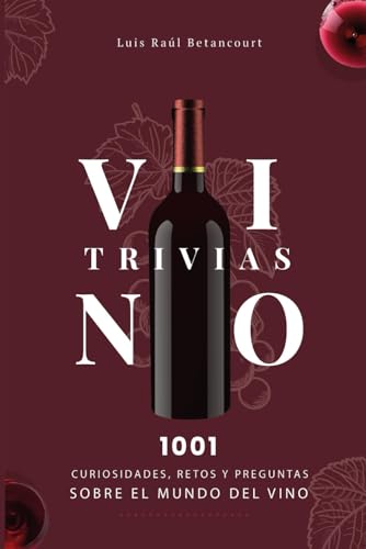 VINOTRIVIAS: Aprender de vinos de una manera fácil, ingeniosa y divertida.