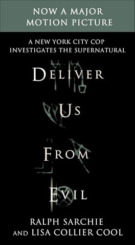 Deliver Us from Evil: A New York City Cop Investigates the Supernatural