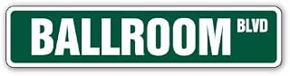 Ballroom Street Sign Ball Room Dance Music Party | Indoor/Outdoor | 18" Wide