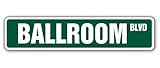 BALLROOM Street Sign ball room dance music party | Indoor/Outdoor |  24' Wide Plastic Sign