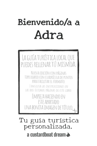 Bienvenido/a a Adra: Tu guía turística personalizada.