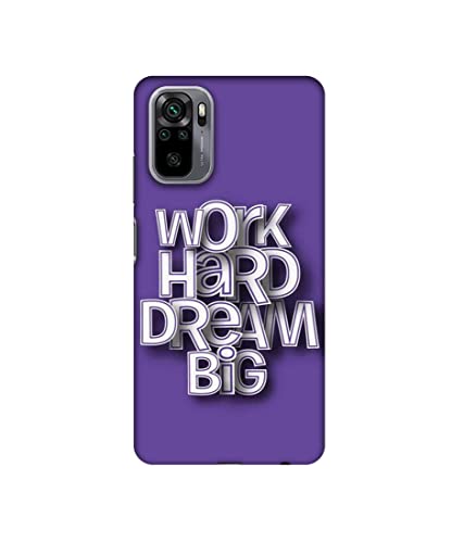 Image of Work Hard Dream Big Design 3D Printed Hard Back Case Cover for Mi Redmi Note 10 4G / Note 10S 4G
