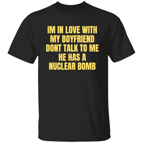 NPStore89_Don’t Talk to Me My Boyfriend Has a Nuclear Bomb – Hilarious Tee, Premium T-Shirt and More Black