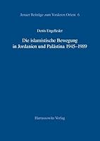 Die Islamistische Bewegung in Jordanien Und Palastina 1945-1989 3447045930 Book Cover