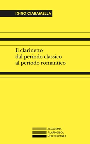 Il clarinetto dal periodo classico al periodo romantico