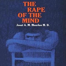 Gu&iacute;a Insights Audiobook The Rape of the Mind: The Psychology of Thought Control, Menticide, and Brainwashing 2026
