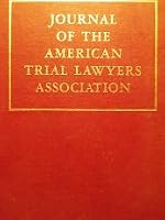 JOURNAL OF THE AMERICAN TRIAL LAWYERS ASSOCIATION B000LBXNCA Book Cover