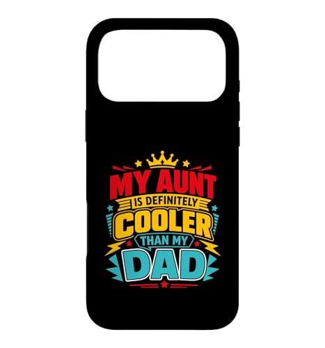 My Aunt Is Definely Cool Than My Dad Funny �X�}�z�P�[�X iPhone 17 Pro Max �p