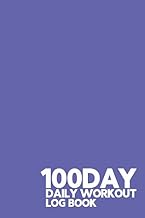 100 Day Daily Workout Log Book: Blue Iris - 100 Day Workout log book, Undated Journal to track Fitness, and workouts, with a Progress Report to track long term success. Cardio and Strength Training