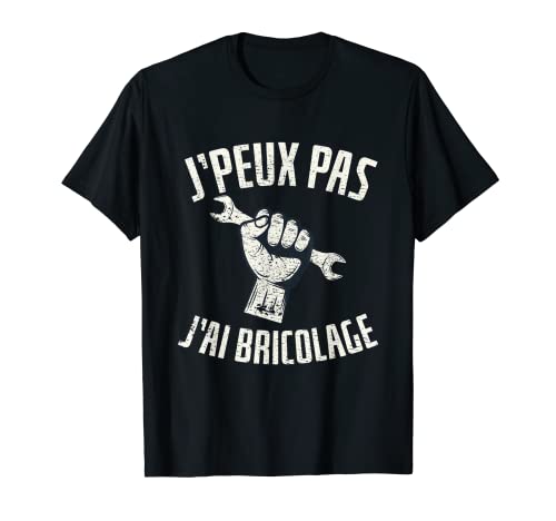 Je Peux Pas J'Ai DIY Gift for DIYers T-Shirt