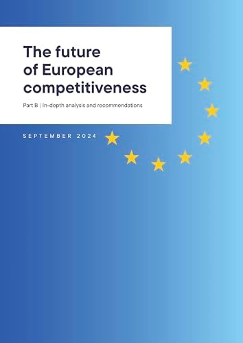 The future of European competitiveness: Part B: In-depth analysis and recommendations by Mario Draghi