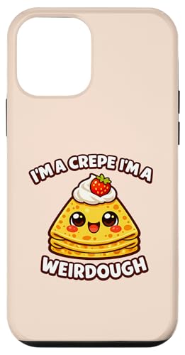 Im A Crepe Im A Weirdough ���킢���H�ו� �ʟ������킢���A�[�g �X�}�z�P�[�X iPhone 12 mini �p