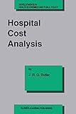 Hospital Cost Analysis (Developments in Health Economics and Public Policy, 3)
