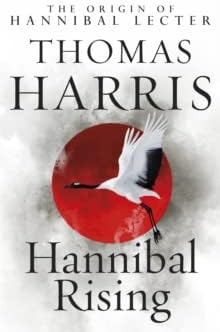 Hannibal Rising by Thomas Harris(2006-01-01)