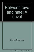 Between love and hate: A novel 0966120213 Book Cover