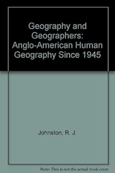 Hardcover Geography and Geographers: Anglo-American Human Geography Since 1945 Book
