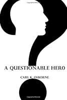 A Questionable Hero 1727182588 Book Cover
