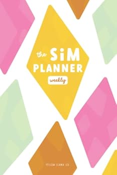 Paperback Sim Planner Weekly: Monthly & Weekly Planner For Sims 4 Gameplay Book