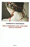  Dell\'amore e del dolore delle donne (Frontiere Einaudi) di Veronesi, Umberto (2010) Tapa dura
