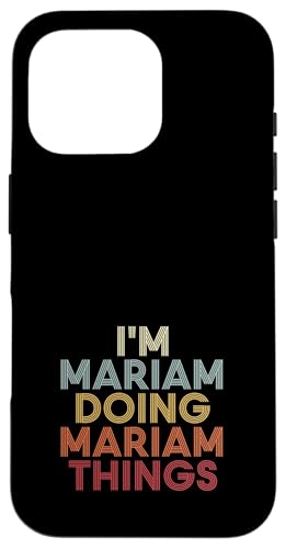 Mariam Name Mariam Personalized Name First Given �X�}�z�P�[�X iPhone 16 Pro �p