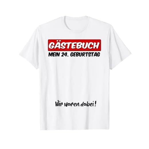 Libro de visitas de cumpleaños 24 años lista de invitados cumpleaños Camiseta