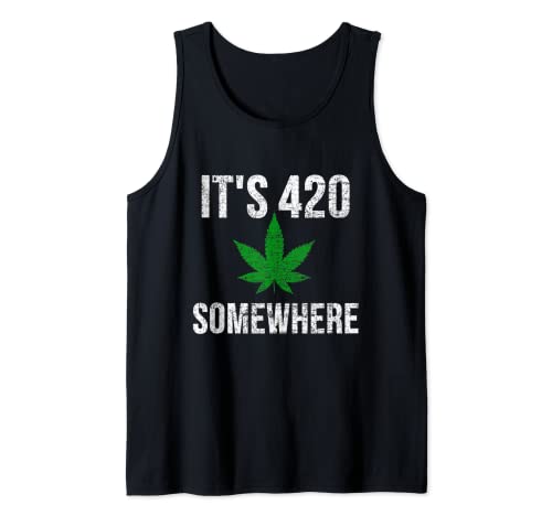 Vintage Weed Leaf Funny Marihuana Meme It's 420 somewhere Camiseta sin Mangas