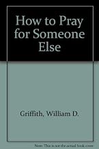 How to Pray for Someone Else