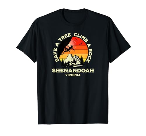Save A Tree Climb A Rock Shenandoah Rock Climbing T-Shirt