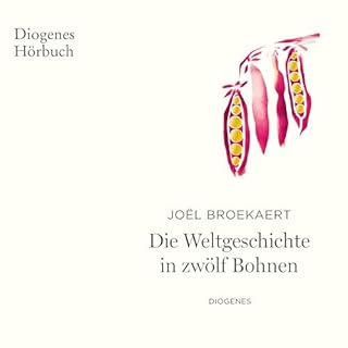 Die Weltgeschichte in zwölf Bohnen cover art
