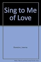 Sing to Me of Love 0440181194 Book Cover