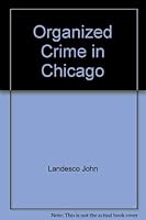 Organized Crime in Chicago 0226468240 Book Cover