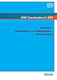 Statistik - Genauigkeit von Messungen - Ringversuche: Normen. Hrsg.: DIN Deutsches Institut für Normung e.V. (DIN-Taschenbuch)