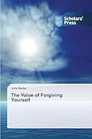 The Value of Forgiving Yourself 3639709977 Book Cover