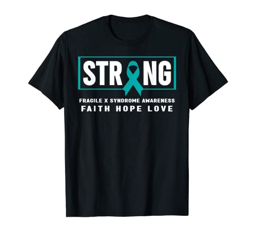 Conciencia sobre el Síndrome X Frágil - Síndrome X Frágil Fuerte Camiseta