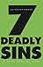Seven Deadly Sins: A Very Partial List