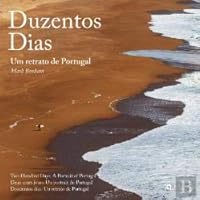 Duzentos Dias Um retrato de Portugal 9898256974 Book Cover