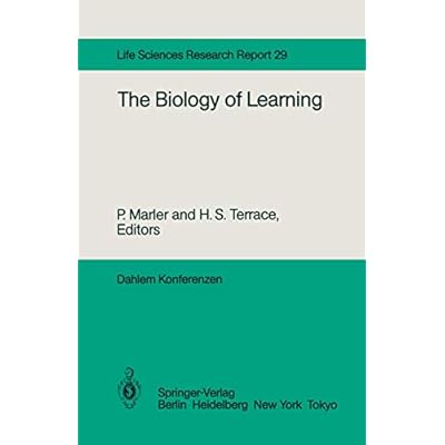 Biology of Learning: Dahlem Workshop : Papers: 29