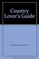 Country Lover's Guide 0452252393 Book Cover