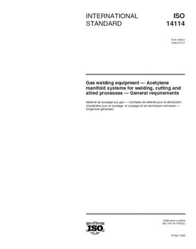 ISO 14114:1999, Gas welding equipment - Acetylene manifold systems for ...