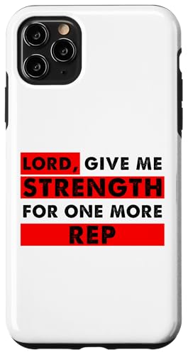 Lord Give Me Strength for One More Rep�N���X�`�����W�����D�� �X�}�z�P�[�X iPhone 11 Pro Max �p