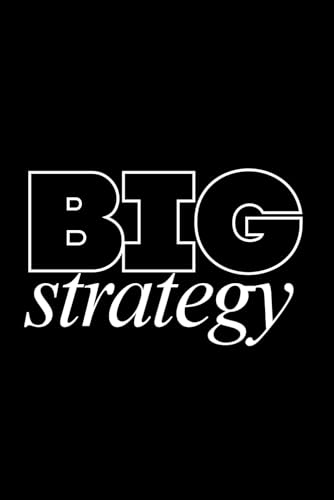 BIG strategy: The Power Journal for Visionaries and Leaders: Professional Lined Notebook, 100 Pages, 6x9 Inch – Sleek Minimalist Design for Business Planning, Goals, and Masterminding image 2