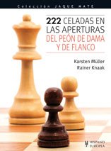 222 celadas en las aperturas del peón de dama y de flanco (Ajedrez / Chess) (Spanish Edition)