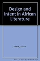 Design and Intent in African Literature 0894103555 Book Cover