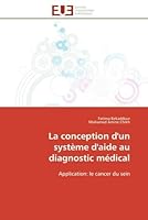 La Conception D'Un Systa]me D'Aide Au Diagnostic Ma(c)Dical 6131507902 Book Cover