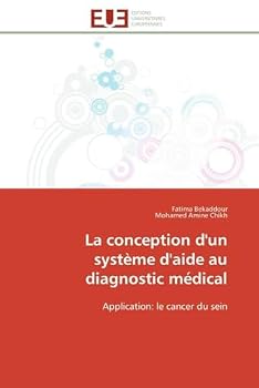 Paperback La Conception d'Un Système d'Aide Au Diagnostic Médical [French] Book