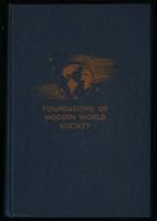 Foundations of modern world society B0006D9VB0 Book Cover