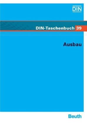Preisvergleich Produktbild Ausbau. Normen. Bauwesen Teil 8. DIN-Taschenbuch 39
